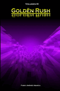 Gold?n Rush: Volumen III