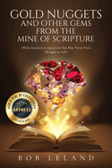 Gold Nuggets and Other Gems from the Mine of Scripture: With Answers to Questions You May Never Have Thought to Ask