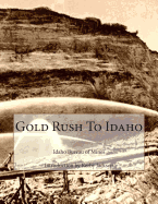 Gold Rush To Idaho