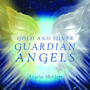 Gold & Silver Guardian Angels - McGerr, Angela