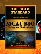 Gold Standard New MCAT Bio: Biology and Biochemistry