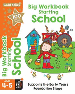 Gold Stars Big Workbook Starting School Ages 4-5 Early Years: Supports the Early Years Foundation Stage