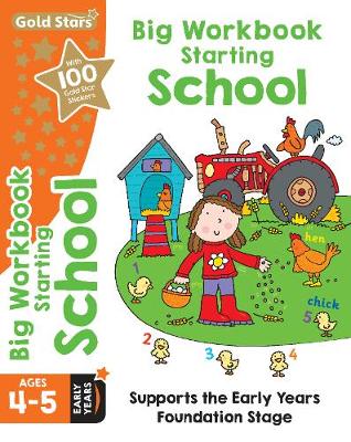 Gold Stars Big Workbook Starting School Ages 4-5 Early Years: Supports the Early Years Foundation Stage - Mackay, Frances, and David and Penny Glover