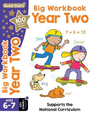 Gold Stars Big Workbook Year Two Ages 6-7 Key Stage 1: Supports the National Curriculum - Filipek, Nina, and Taylor, Geraldine (Consultant editor)