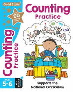 Gold Stars Counting Practice Ages 5-6 Key Stage 1: Supports the National Curriculum