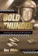 Gold Thunder: Autobiography of a NASCAR Champion