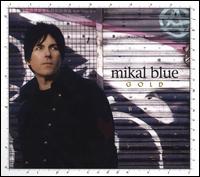 Gold - Mikal Blue