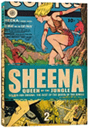 Golden Age Sheena: The Best of the Queen of the Jungle Volume 2