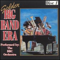 Golden Big Band Era, Vol. 1 - BBC Orchestra