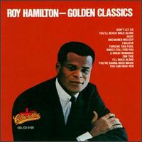 Golden Classics - Roy Hamilton