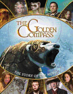 Golden Compass: Story of the Movie