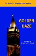 Golden Daze: The Sequel to 'a Golden State of Mind'