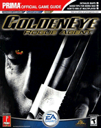 Golden Eye: Rogue Agent: Prima Official Game Guide (Prima Official Game Guide
