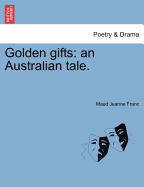 Golden Gifts: An Australian Tale