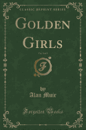 Golden Girls, Vol. 3 of 3 (Classic Reprint)