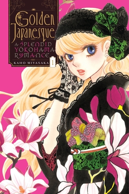 Golden Japanesque: A Splendid Yokohama Romance, Vol. 1: Volume 1 - Miyasaka, Kaho, and Blakeslee, Lys, and Engel, Taylor