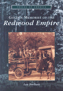 Golden Memories of the Redwood Empire