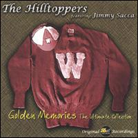 Golden Memories: The Ultimate Collection - The Hilltoppers Featuring Jimmy Sacca