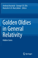 Golden Oldies in General Relativity: Hidden Gems