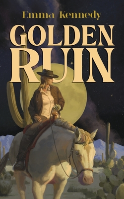 Golden Ruin - Kennedy, Emma