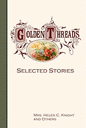 Golden Threads: Selected Stories