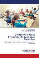 Golden Visa Policy Investment In Language Metaphor