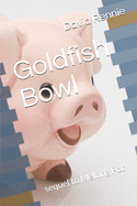 Goldfish Bowl: sequel to Melting Pot