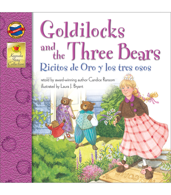 Goldilocks and the Three Bears/Ricitos de Oro y Los Tres Osos - Ransom, and Lyon