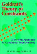 Goldratt's Theory of Constraints - Dettmer, H William