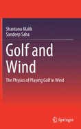 Golf and Wind: The Physics of Playing Golf in Wind