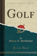 Golf (Classic Reprint)