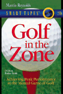 Golf in the Zone: Achieving Peak Performance in the Mental Game of Gold - Reynolds, Marcia (Narrator)