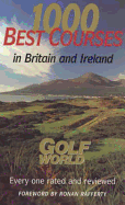 Golf World's 1000 Best Golf Courses of Britain and Ireland