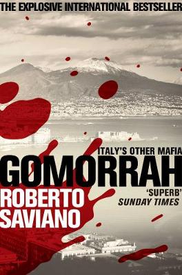 Gomorrah: Italy's Other Mafia - Saviano, Roberto, and Jewiss, Virginia (Translated by)