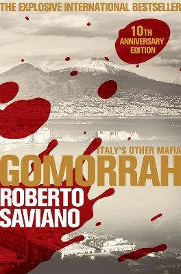 Gomorrah: Italy's Other Mafia - Saviano, Roberto, and Jewiss, Virginia (Translated by)