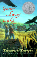 Gone-Away Lake - Enright, Elizabeth, and Stearns, Michael (Editor)