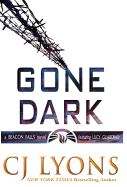 Gone Dark: A Beacon Falls Thriller Featuring Lucy Guardino