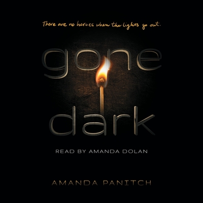 Gone Dark - Panitch, Amanda, and Dolan, Amanda (Read by)