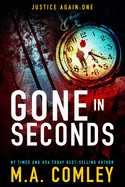 Gone in Seconds: Spin-off to the Justice series