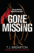 Gone Missing: A Gripping Crime Thriller That Will Have You Hooked