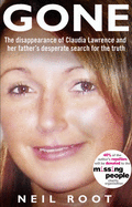 Gone: The Disappearance of Claudia Lawrence and Her Father's Desperate Search for the Truth