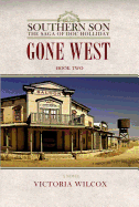 Gone West - Wilcox, Victoria