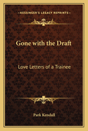 Gone with the Draft: Love Letters of a Trainee