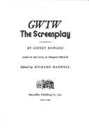 Gone with the Wind Screenplay - Harwell, and Howard, Sidney