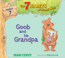 Goob and His Grandpa, 7: Habit 7