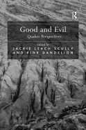Good and Evil: Quaker Perspectives