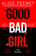 Good Bad Girl: The latest gripping, twisty thriller from the million copy bestselling author