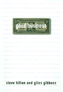 Good Business: Making Money by Making the World Better
