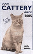 Good Cattery Guide: Good Cattery Guide - Bessant, Claire