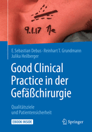 Good Clinical Practice in Der Gef??chirurgie: Qualit?tsziele Und Patientensicherheit
